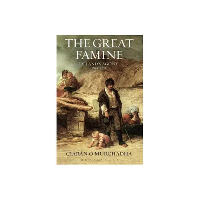 The Great Famine - by Ciarn  Murchadha (Paperback)