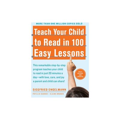 Teach Your Child to Read in 100 Easy Lessons - by Phyllis Haddox & Elaine Bruner & Siegfried Engelmann (Paperback)