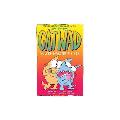 Youre Making Me Six (Catwad #6), Volume 6 - by Jim Benton (Paperback)