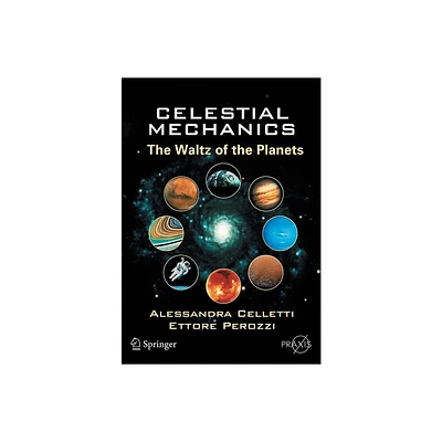 Celestial Mechanics - by Alessandra Celletti & Ettore Perozzi (Paperback)