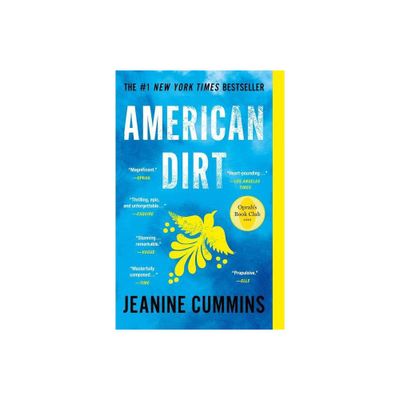 American Dirt (Oprahs Book Club) - by Jeanine Cummins (Paperback)