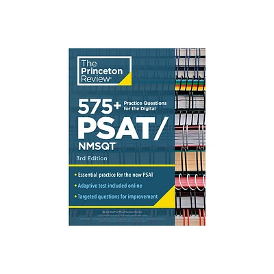 575+ Practice Questions for the Digital Psat/Nmsqt, 3rd Edition - (College Test Preparation) by The Princeton Review (Paperback)