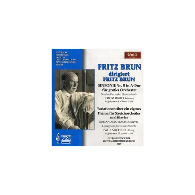 Fritz Brun - Fritz Brun Conducts Fritz Brun (CD)