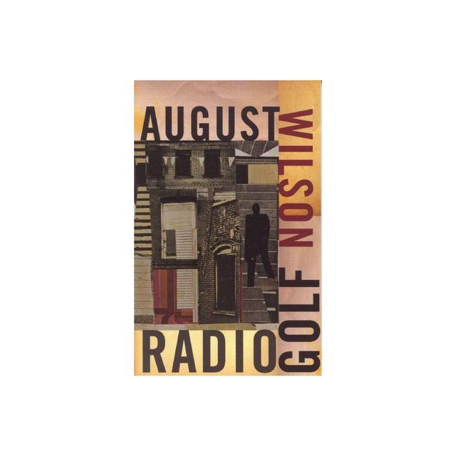 Radio Golf - by August Wilson (Paperback)