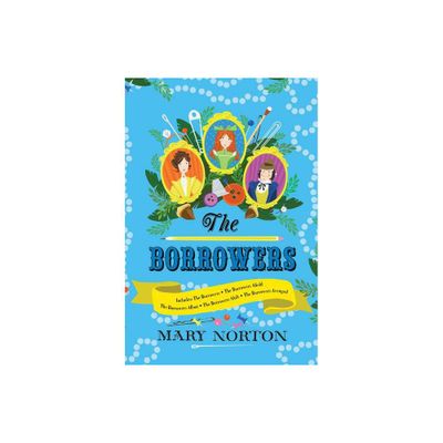 The Borrowers Collection: Complete Editions of All 5 Books in 1 Volume - by Mary Norton (Hardcover)