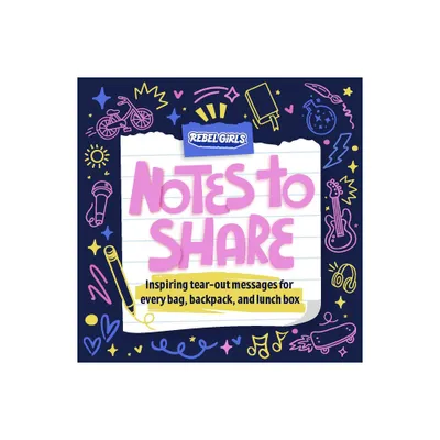 Notes to Share - by Rebel Girls (Paperback)