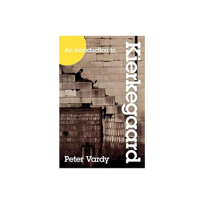 An Introduction to Kierkegaard - by Peter Vardy (Paperback)