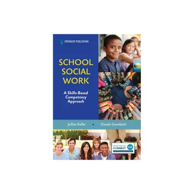 School Social Work - by Jodee Keller & Giesela Grumbach (Paperback)