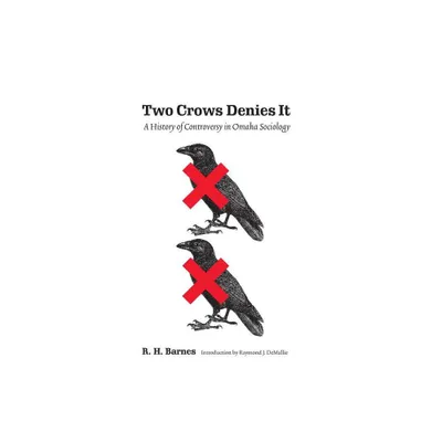 Two Crows Denies It - by R H Barnes (Paperback)