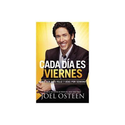 Cada Da Es Viernes - by Joel Osteen (Paperback)