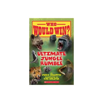 Ultimate Jungle Rumble (Who Would Win?) - by Jerry Pallotta (Paperback)