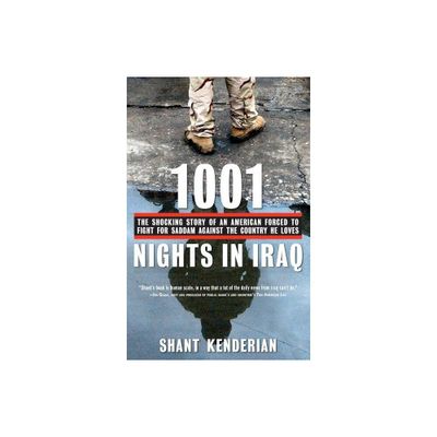 1001 Nights in Iraq - by Shant Kenderian (Paperback)