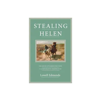 Stealing Helen - by Lowell Edmunds (Paperback)