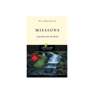 Missions - (Lifeguide Bible Studies) by Paul Borthwick (Paperback)