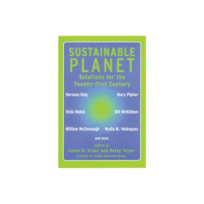 Sustainable Planet - by Juliet Schor & Betsy Taylor (Paperback)