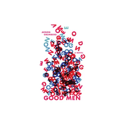 Good Men - by Arnon Grunberg (Paperback)