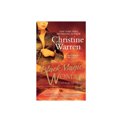 Black Magic Woman - by Christine Warren (Paperback)