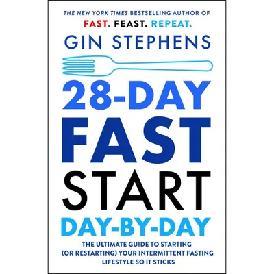 28-Day Fast Start Day-By-Day - by Gin Stephens (Paperback)