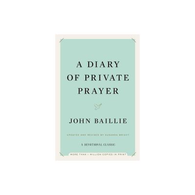 A Diary of Private Prayer - by John Baillie (Hardcover)