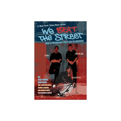 We Beat the Street - by Sampson Davis & George Jenkins & Rameck Hunt & Sharon Draper (Paperback)