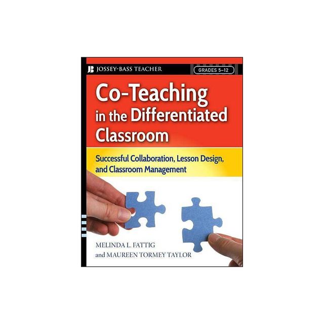 Co-Teaching in the Differentiated Classroom - Annotated by Melinda L Fattig & Maureen Tormey Taylor (Paperback)