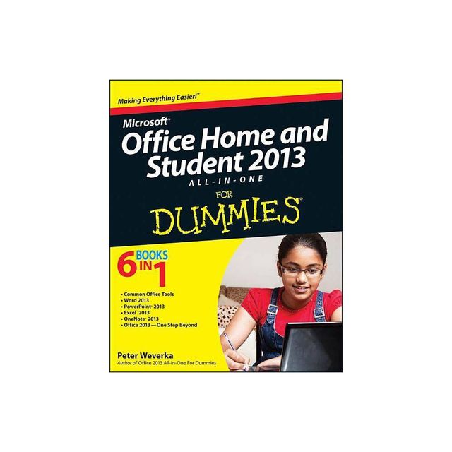 Microsoft Office Home and Student Edition 2013 All-In-One for Dummies - (For Dummies) by Peter Weverka (Paperback)