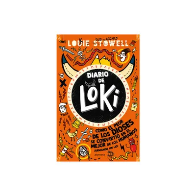 Diario de Loki 1: Cmo El Peor de Los Dioses Se Convirtio En El Mejor de Los Hum Anos / Loki: A Bad Gods Guide to Being Good - by Louie Stowell