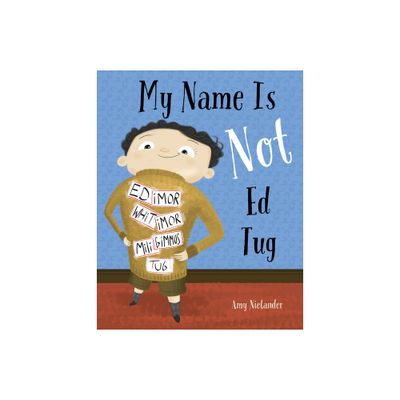 My Name Is Not Ed Tug - by Amy Nielander (Hardcover)