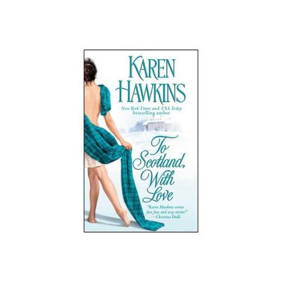 To Scotland, with Love - (MacLean Curse) by Karen Hawkins (Paperback)