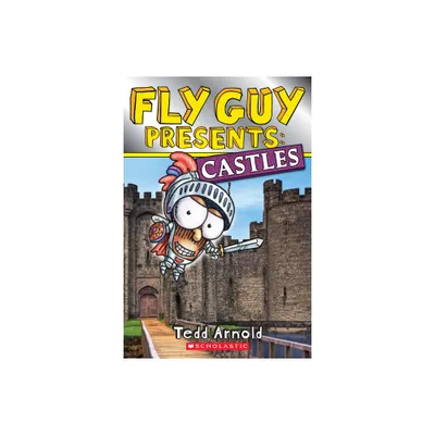 Fly Guy Presents: Castles - (Scholastic Reader, Level 2) by Tedd Arnold (Paperback)