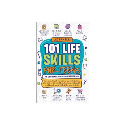 101 Life Skills for Teens-Ultimate Adulting Handbook