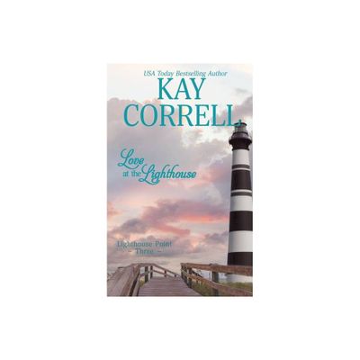 Love at the Lighthouse - by Kay Correll (Paperback)