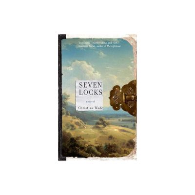 Seven Locks - by Christine Wade (Paperback)