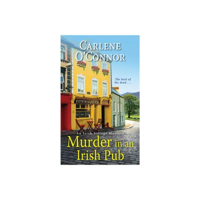 Murder in an Irish Pub - (Irish Village Mystery) by Carlene OConnor (Paperback)