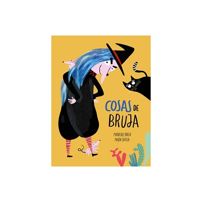 Cosas de Bruja - by Mariasole Brusa (Hardcover)