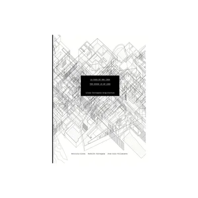 Llosa Cortegana Architects: The House Is an Idea - (Paperback)