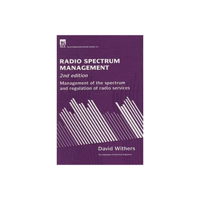 Radio Spectrum Management - (Telecommunications) 2nd Edition by David Withers (Hardcover)