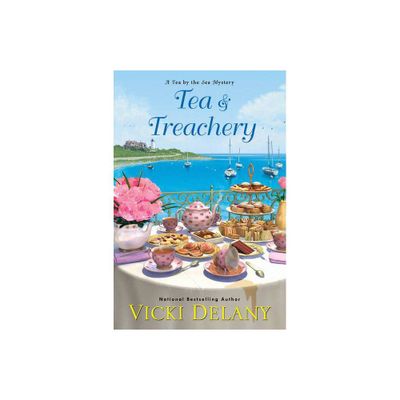 Tea & Treachery - (Tea by the Sea Mysteries) by Vicki Delany (Paperback)