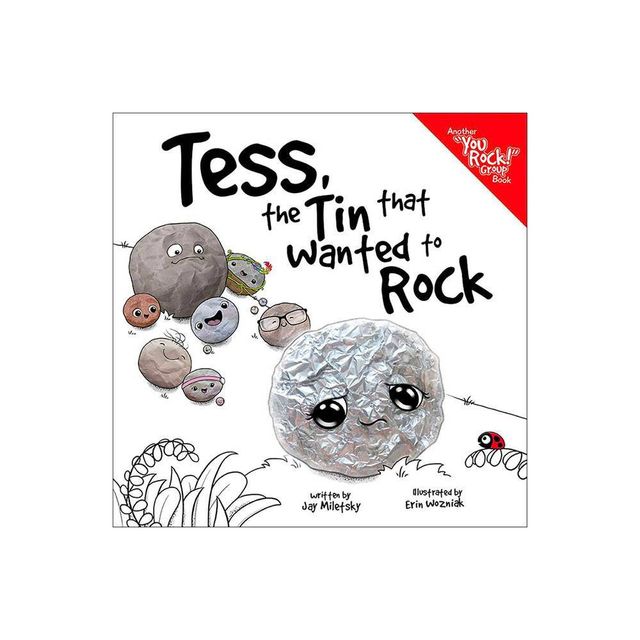 Tess, the Tin That Wanted to Rock - by Jay Miletsky (Hardcover)