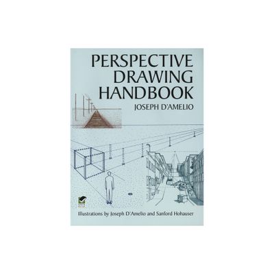 Perspective Drawing Handbook - (Dover Art Instruction) by Joseph DAmelio (Paperback)