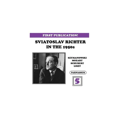 Richter & Schubert & Debussy & Mozart & Liszt - Sviatoslav Richter in the 50s 5 (CD)