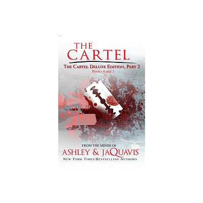 The Cartel Deluxe Edition, Part 2 - by Ashley & Jaquavis Coleman (Paperback)