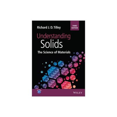 Understanding Solids - 3rd Edition by Richard J D Tilley (Paperback)