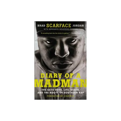 Diary of a Madman - by Brad Scarface Jordan & Benjamin Meadows Ingram (Paperback)