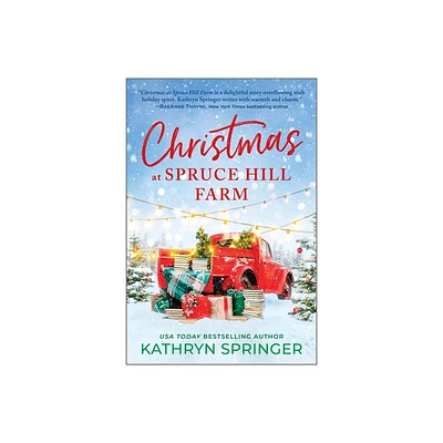 Christmas at Spruce Hill Farm - by Kathryn Springer (Paperback)