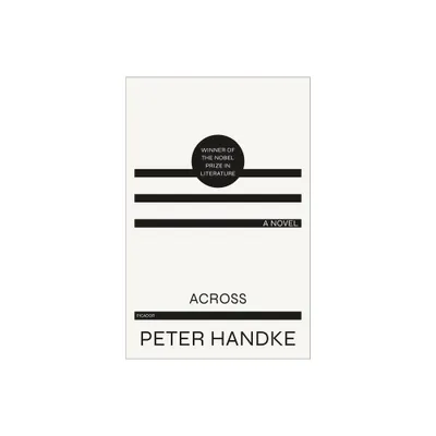 Across - by Peter Handke (Paperback)