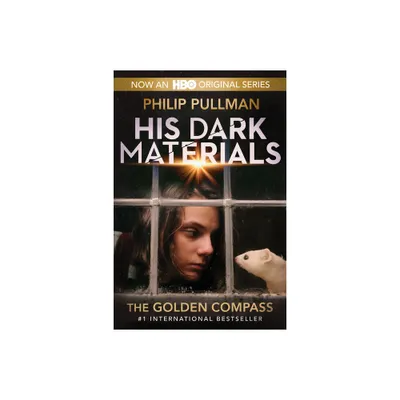 His Dark Materials: The Golden Compass (HBO Tie-In Edition) - by Philip Pullman (Paperback)