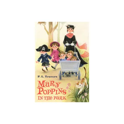 Mary Poppins in the Park - by P L Travers (Paperback)