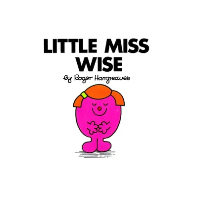 Little Miss Wise - (Mr. Men and Little Miss) by Roger Hargreaves (Paperback)