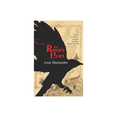 The Ravens Heart - by Jesse Blackadder (Paperback)